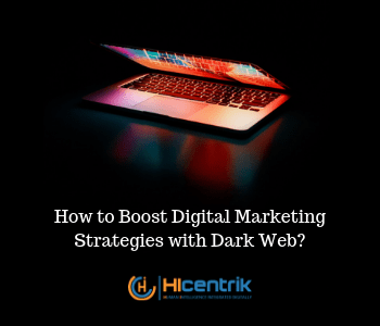 Digital Marketing Strategies with Dark Web