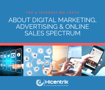 Top 5 Interesting Facts About Digital Marketing, Advertising & Online Sales Spectrum