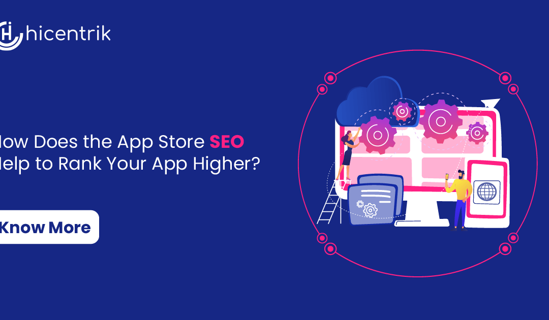 How Does the App Store SEO Help to Rank Your App Higher?