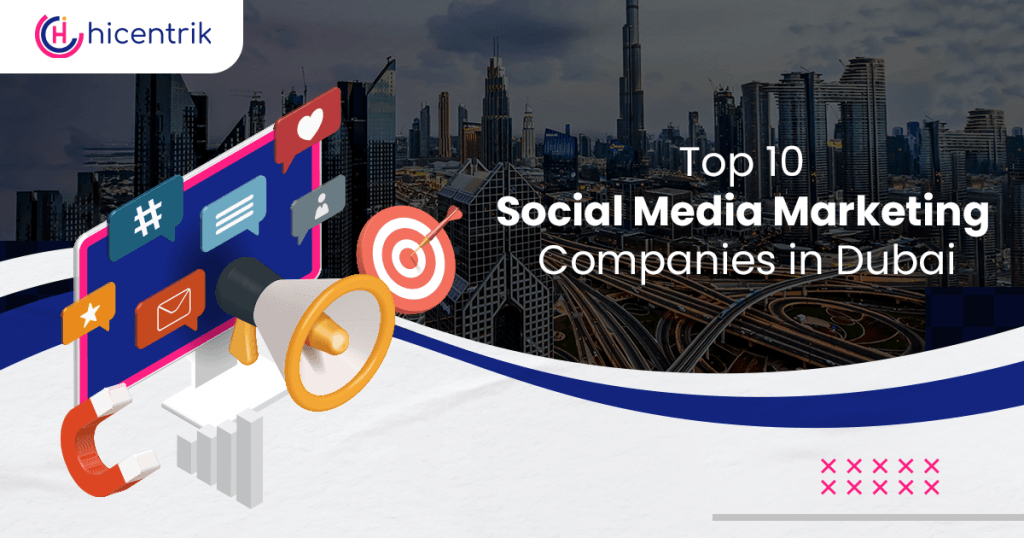 Social Media Marketing Companies in Dubai